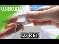 Unboxing LG K61 – What’s in the box / Quick Review