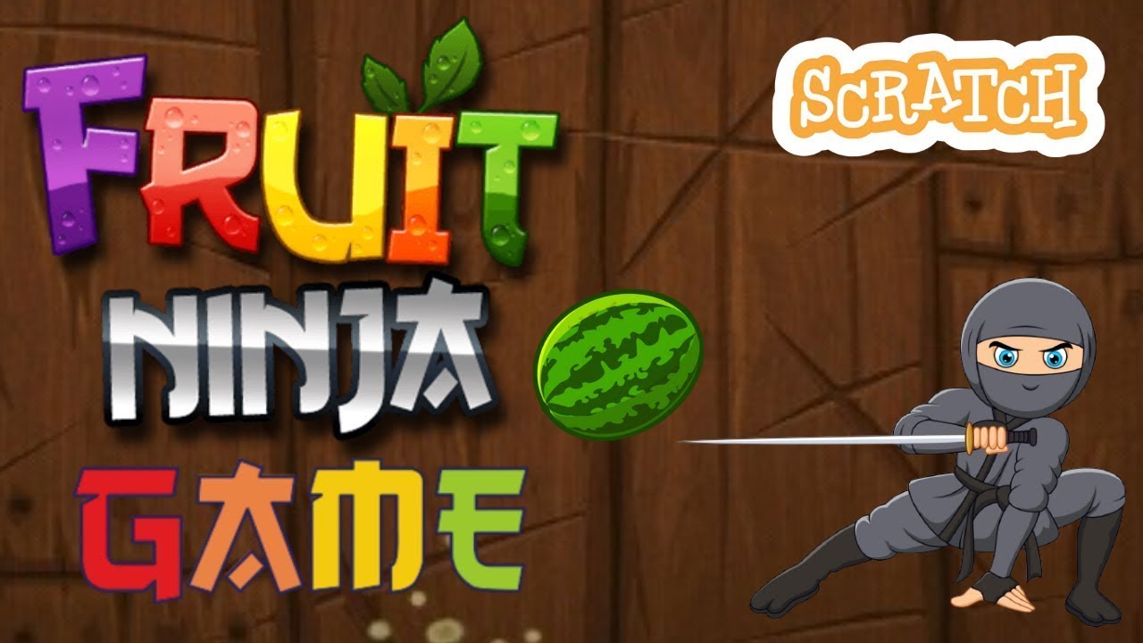 Fruit Ninja Video sensing game in Scratch Scratch Tutorial for