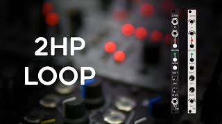 EURORACK MODULAR LOOPER | 2hp Loop