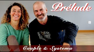 Couple et Systema #1 - Prélude