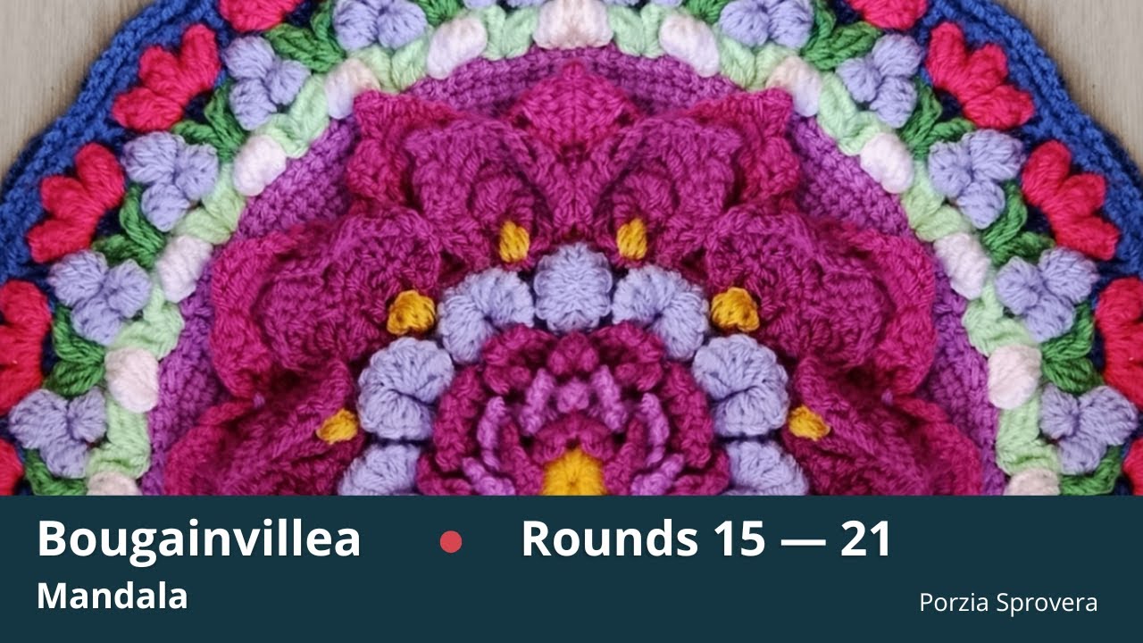 Bougainvillea Mandala. Rounds 15–21 | Linked DC, Petals & Bobbles