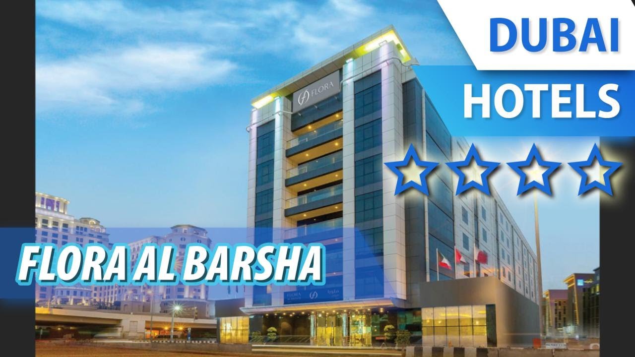Flora Al Barsha 4 ⭐⭐⭐⭐ Review Hotel in Dubai, UAE YouTube