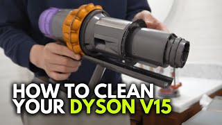 How to clean & maintain your DYSON V15 Vac by The French Glow 34,940 views 3 months ago 5 minutes, 28 seconds