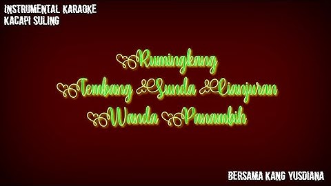 Rumingkang |Tembang Sunda Cianjuran |Wanda Panambih | Instrumental Karaoke Kacapi Suling |