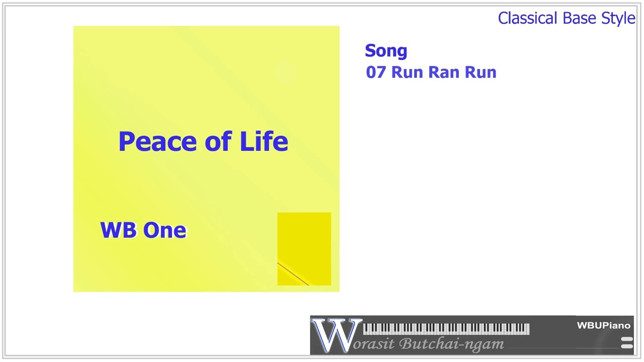 07 Run Ran Run : Album Peace of Life : Classical Base Level :