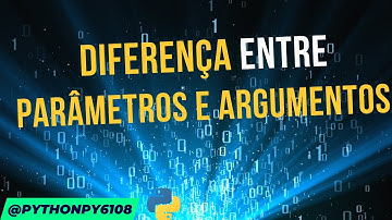 Você Está Confundindo Parâmetros e Argumentos em Python? Clique Aqui!