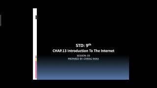 STD 9th Computer Chap.13 Introduction to the Internet (Session : 03)