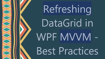 Refreshing DataGrid in WPF MVVM - Best Practices