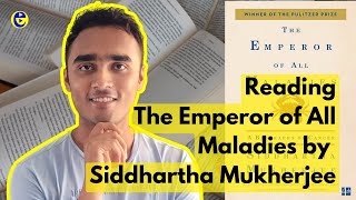 Reading The Emperor of All Maladies by Siddhartha Mukherjee reading