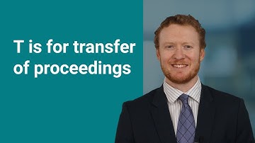 T is for transfer of proceedings - A-Z of Family Law