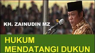 Ceramah KH Zainudin MZ   HUKUM MENDATANGI DUKUN