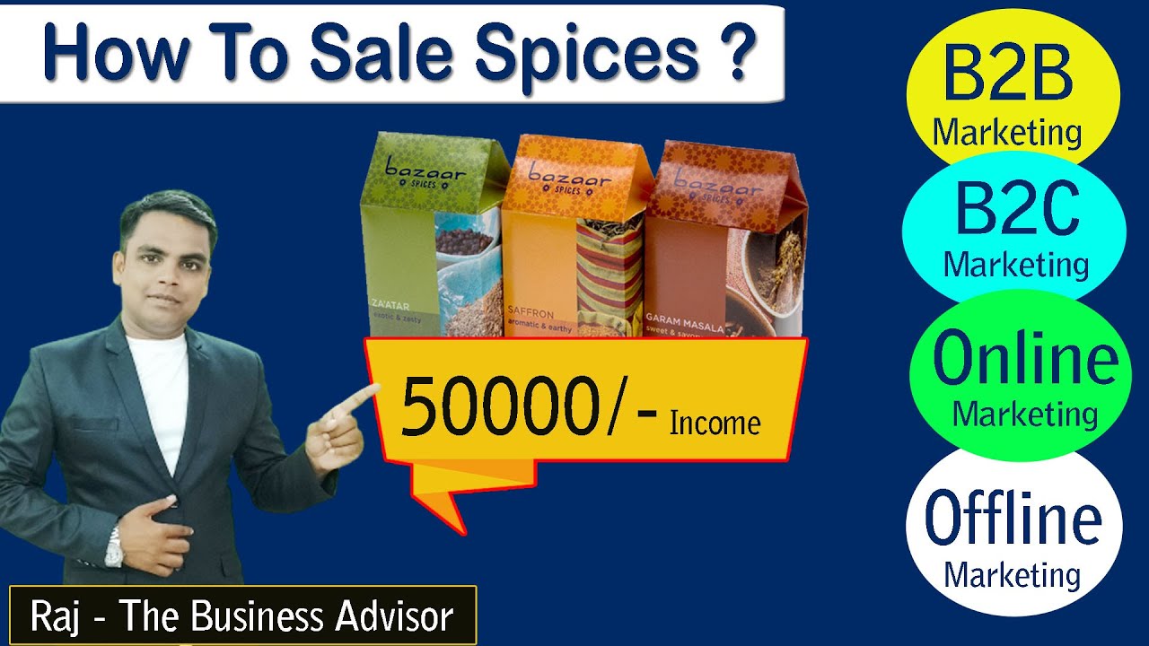 How To Sale Spaices ? Spaices Business Idea // @RajTheBusinessAdvisor & Marketing Trainer