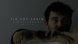 Çağan Şengül - İlk Göz Ağrım (Akustik) Resimi