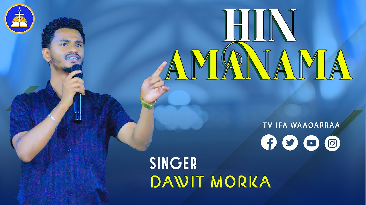 #DAWIT MORKA# HIN AMANAMA || TV IFA WAAQARRAA Subscribe_comment_like@faarsaakoo @Oromo Music