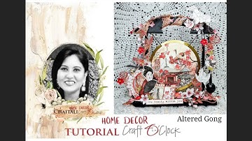 Home Decor - Altered Gong Tutorial