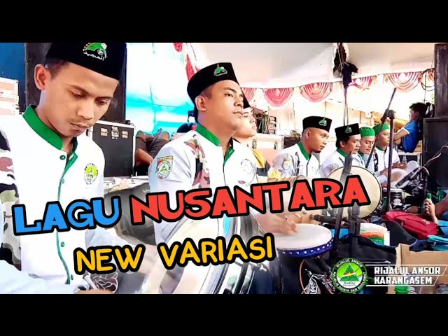 LAGU NUSANTARA new variasi _ RIJALUL ANSOR KARANGASEM class=