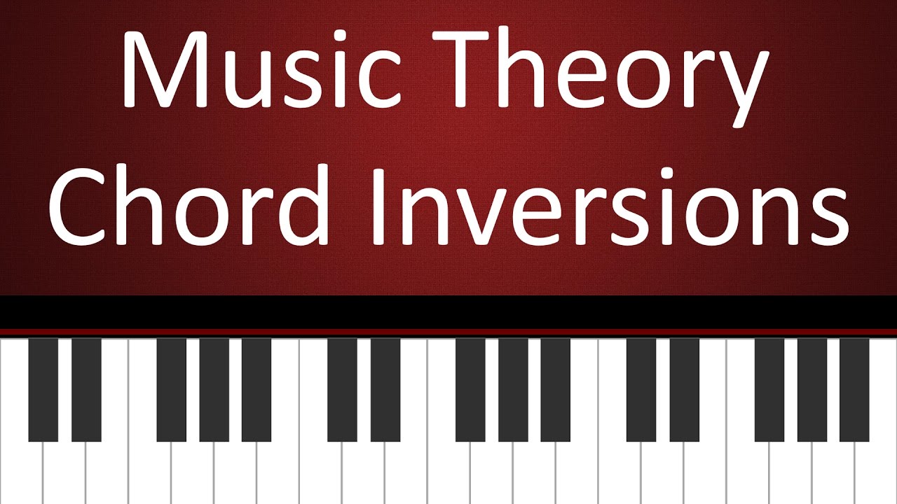 Music Theory (3) - Chord Inversions - YouTube