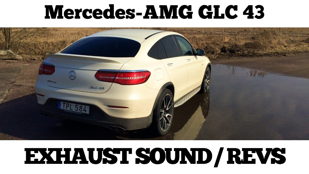 Mercedes Amg Glc 43 Startup Exhaust Sounds Revs Acceleration