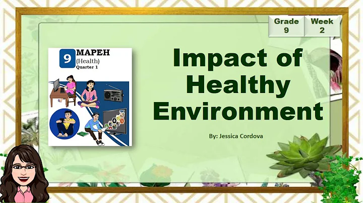 Impact of Healthy Environment | Jessica Cordova