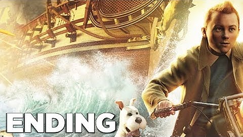 ADVENTURE OF TIN TIN THE SECRET OF THE UNICORN | Walkthrough Gameplay | END PART BACK TO MARLINSPIKE