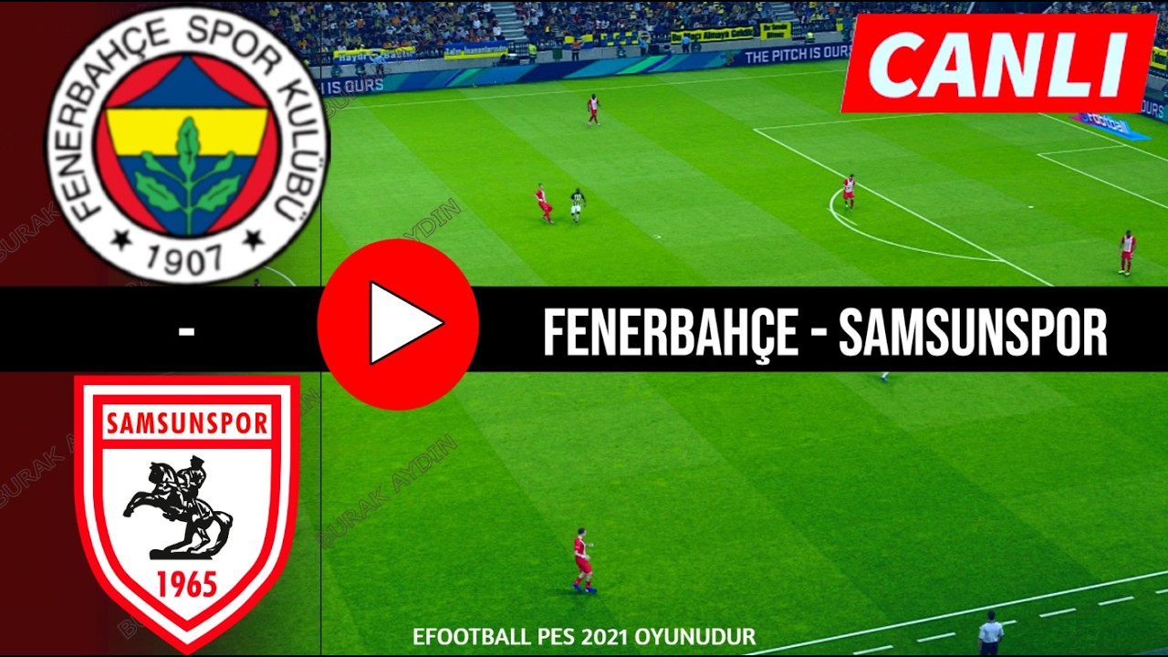 Fenerbahçe - Samsunspor Maçı Geniş Özet | Süper Lig 25. Hafta | 08.03.2026 | eFootball Türkçe