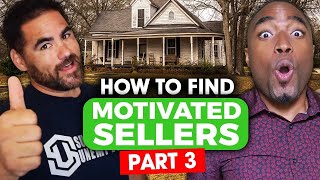 [Part 3] Ways to Find Motivated Sellers Generate Leads Real Estate Investing