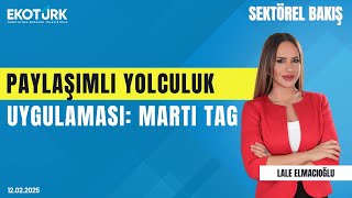 Martı Tag Oğuz Alper Öktem Sektörel Bakış Lale Elmacıoğlu