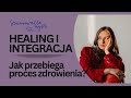 Healing, integracja i szacunek wobec procesu | Sznurowadła myśli #113