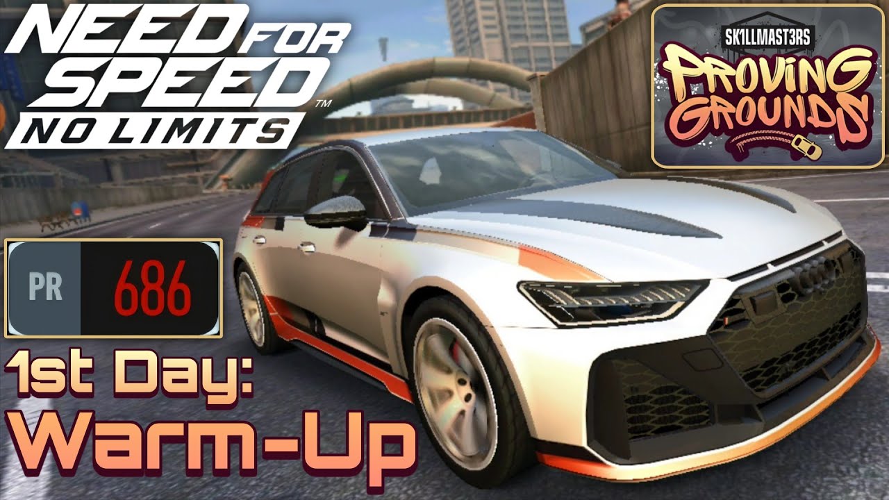 [Need For Speed: No Limits] Proving Grounds: Audi RS6 Avant GT - 1st Day: Warm-Up