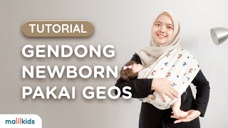 Tutorial Menggendong Newborn Menggunakan Geos
