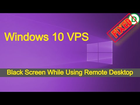 Windows 10 VPS Black Screen While Using Remote Desktop - FIXED