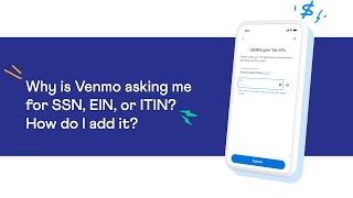 Why is Venmo asking me for my SSN EIN or ITIN? How do I add it?