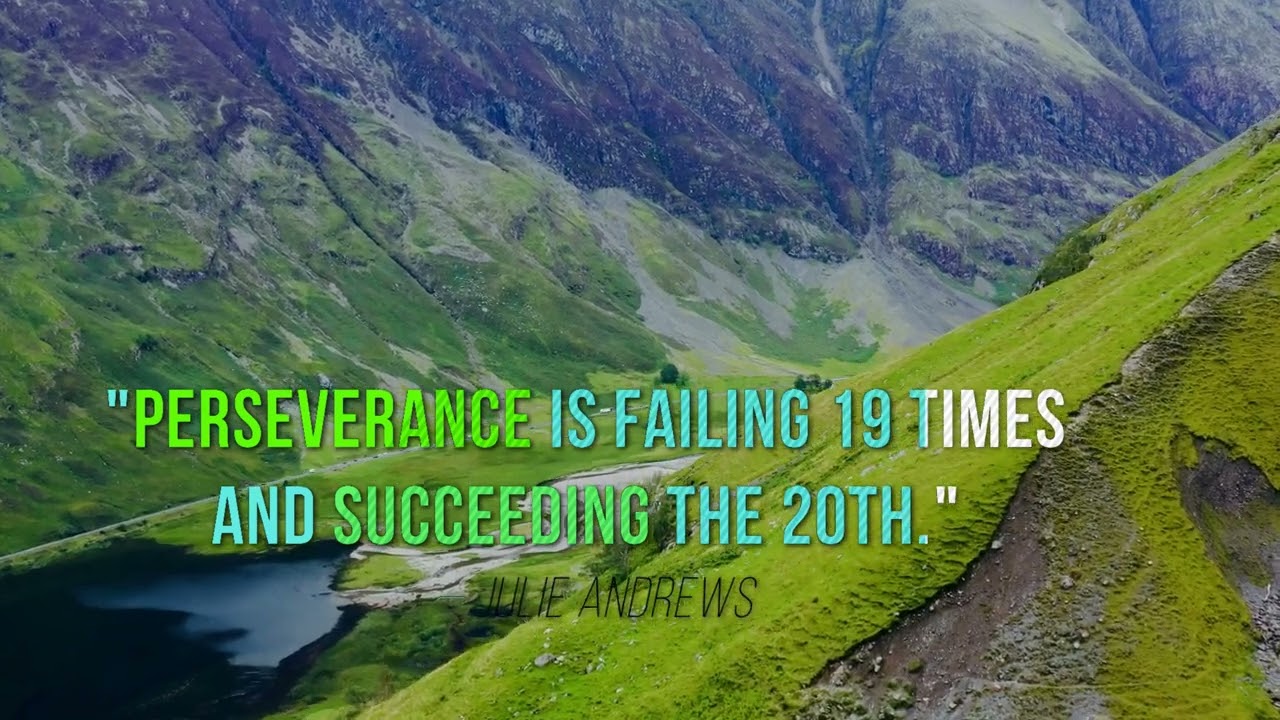 Quote - "Perseverance is failing 19 times and succeeding the 20th." — Julie Andrews