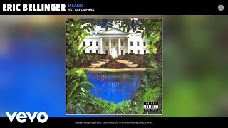 Video thumbnail of "Eric Bellinger - Island (Audio) ft. Tayla Parx"