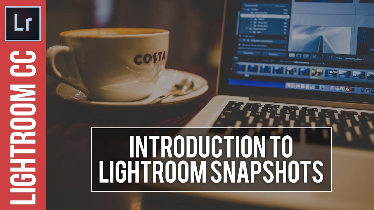 How To Use Snapshots in Lightroom