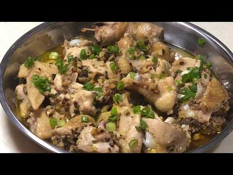 Steamed chicken with fermented black beans 豆鼓蒸放山鸡