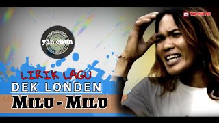 Lirik Lagu Milu Milu Dari Dex Londen