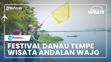 Diharapkan Jadi Wisata Andalan di Wajo, Festival Danau Tempe Hadirkan Banyak Kegiatan dan Lomba