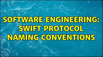 Software Engineering: Swift Protocol Naming Conventions