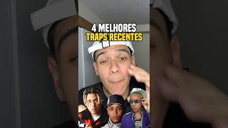 4 melhores traps recentes #trap #trapbr #playlist