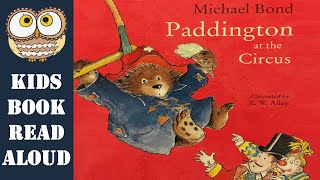 Paddington at the Circus | Paddington Bear Kids Book Read Aloud