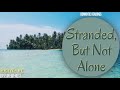 Island Romance - Stranded, But Not Alone