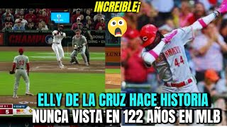 INCREIBLE! ELLY DE LA CRUZ HACE HISTORIA NUNCA VISTA en 122 AÑOS CON RECORD SIN PRECEDENCIA | MLB