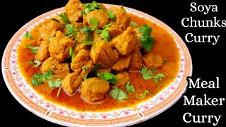 Soya Chunks Curry | Meal Maker Curry |