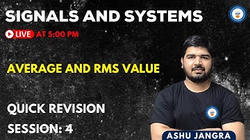 SIGNALS AND SYSTEMS QUICK REVISION SESSION 4 - AVERAGE AND RMS VALUE