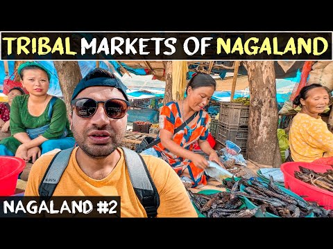 TRIBAL FOOD MARKETS of NAGALAND, Kohima