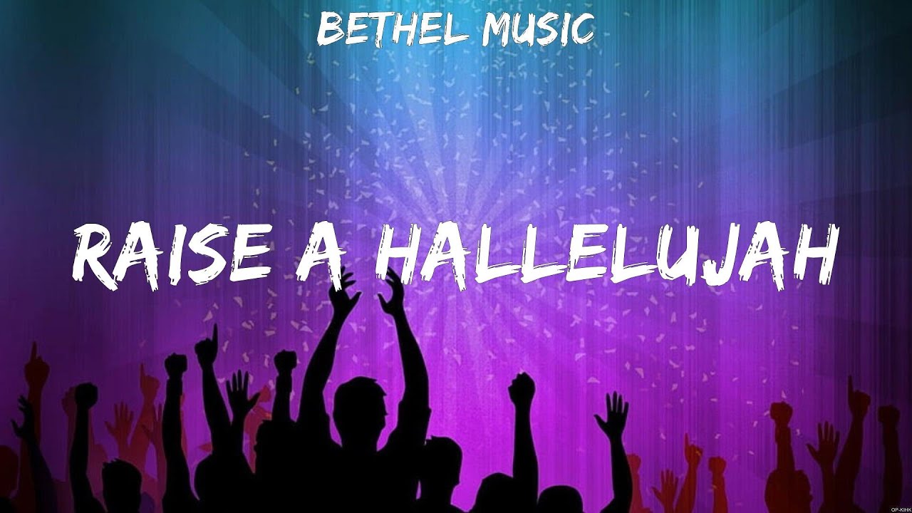 Raise A Hallelujah - Bethel Music (Lyrics) | WORSHIP MUSIC - YouTube