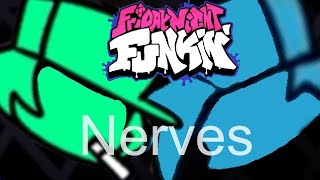 FNF - Nerves (Garcello Mod)
