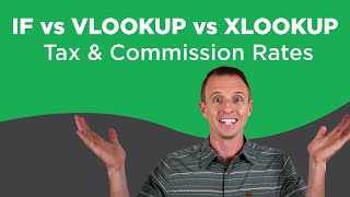 if vs vlookup vs xlookup - which one is best for commission?