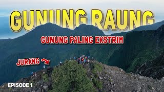 Geng SANTE Comeback😱⁉️ Naik Gunung PALING EXTREME di Pulau Jawa: Gunung RAUNG via Kalibaru⛰️ NGERI⁉️